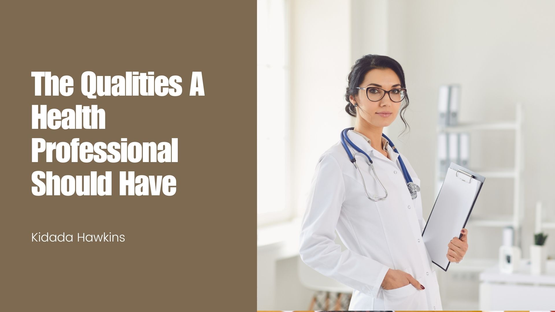 The Qualities A Health Professional Should Have